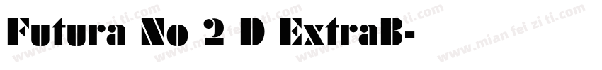 Futura No 2 D ExtraB字体转换